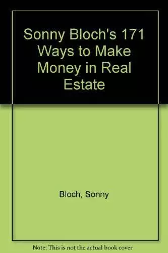 Sonny Blochs 171 Ways to Make Money in Real Estate - Hardcover - VERY GOOD