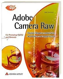 Adobe Camera Raw - Für Photoshop CS/CS2 und Elements ... | Book | condition good