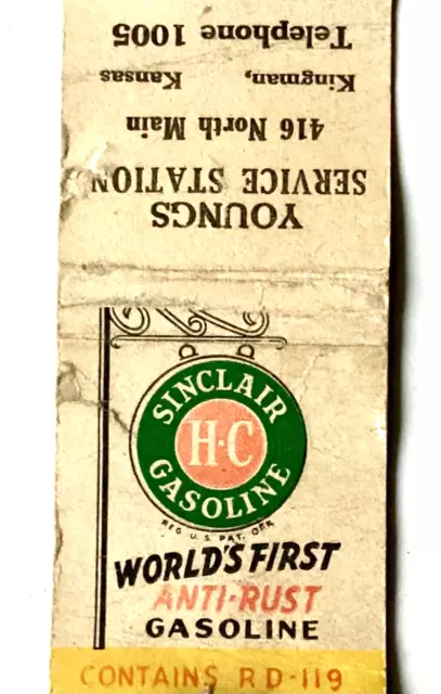 1930’S SINCLAIR H-C WORLD’S 1st ANTI-RUST GASOLINE WITH RD-119, KINGMAN, KANSAS