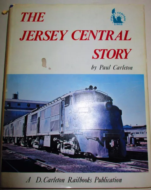 Railroads The Jersey Central Story A D. Carleton Railbooks Publication 1St Prtg