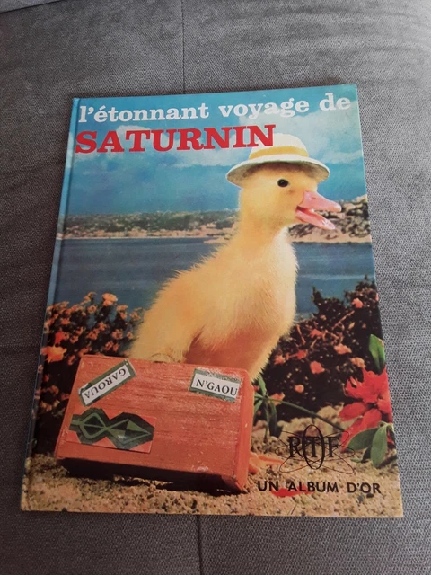 LIVRE ANCIEN L'ETONNANT Voyage De Saturnin 1965 Jean Tourane Ortf Album