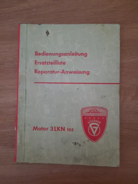 Güldner LINDE Bedienungsanleitung Ersatzteilliste Reparatur MOTOR 3 LKN 105 RAR