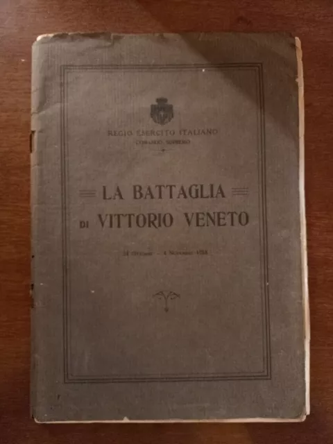 La battaglia di Vittorio Veneto. 24 ottobre - 4 novembre 1918. Regio Esercito it