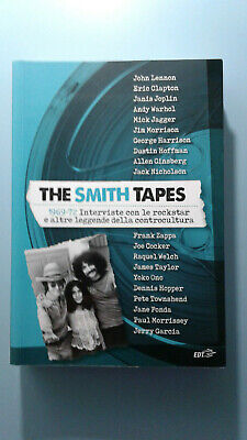 The Smith Tapes 1969-72 Interviste Con Le Rockstar E Altre Leggende Edt 2017