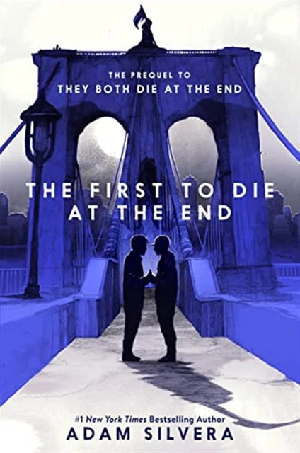 The First to Die at the End - Silvera Adam
