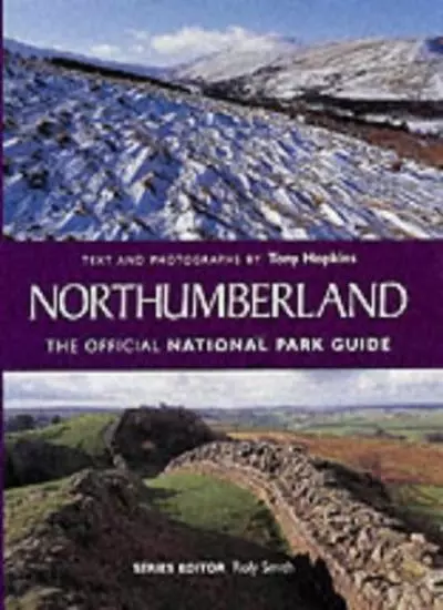 Northumberland (Official National Park Guide) By Tony Hopkins