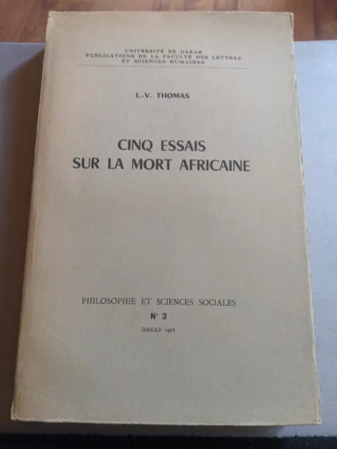 Cinq Essais sur la Mort Africaine, L. V. Thomas, 1968, University de Dakar, RARE