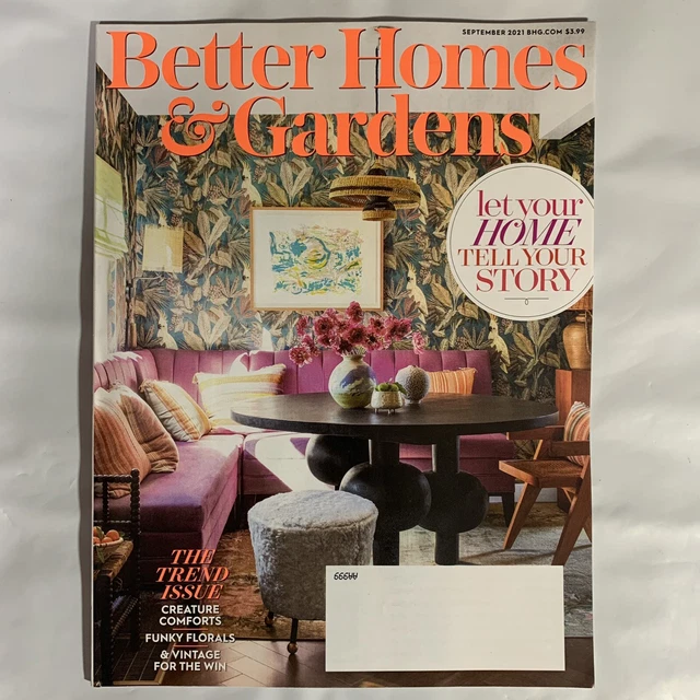 BETTER HOMES AND Gardens Magazine September 2021 The Trend Issue Your