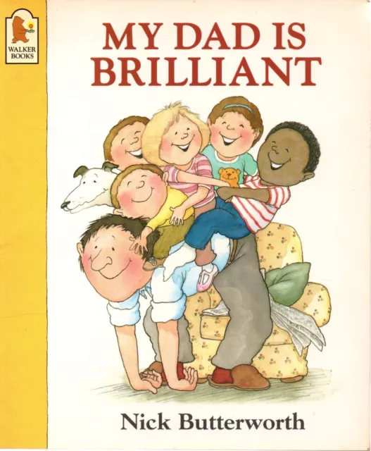 My Dad Is Brilliant by Nick Butterworth (Paperback)