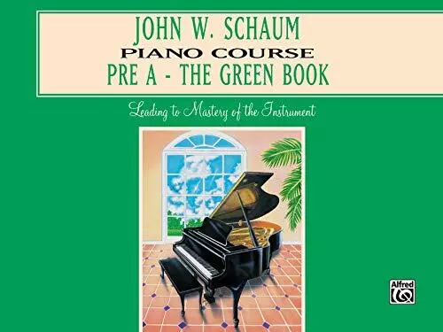 John W. Schaum Piano Course Pre-A The Green Book
