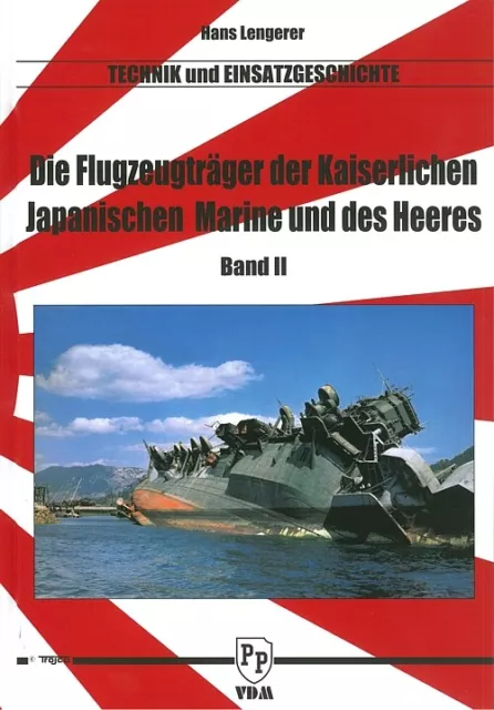 Die Flugzeugträger der kaiserlichen japanischen Marine Bd.2 Modellbau/CV/Bilder