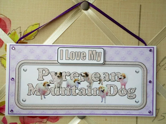 Pyrenean Mountain Dog Sign "I Love My" Plaque Card Wall Hanging Lilac Handmade