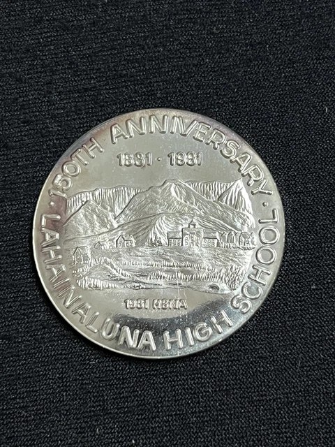 Hawaii Medal - Silver 1981 HSNA Lahainaluna High School Princess Victoria Hawaii Medal - Silver 1981 HSNA Lahainaluna High School Princess Victoria