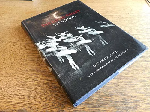 The Royal Ballet: The first 50 years by Alexander Bland Hardback Book The Cheap