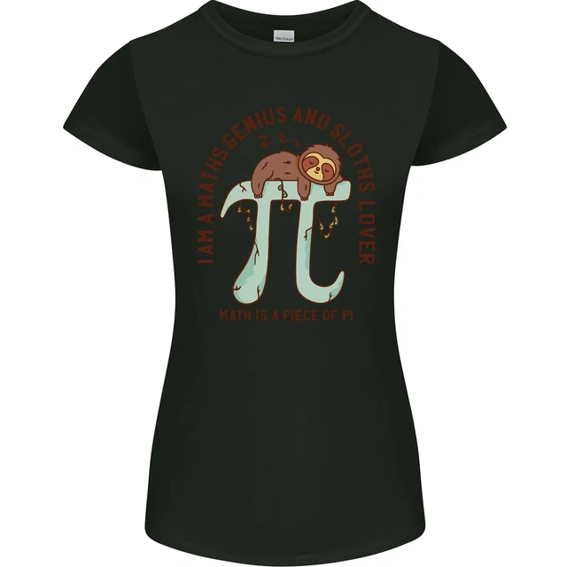 Im a Maths Genius and Sloth Lover Funny Womens Petite Cut T-Shirt