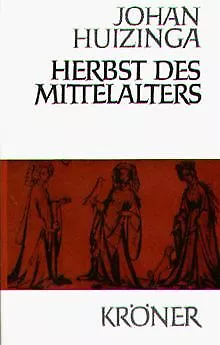Herbst des Mittelalters von Johan Huizinga | Buch | Zustand gut