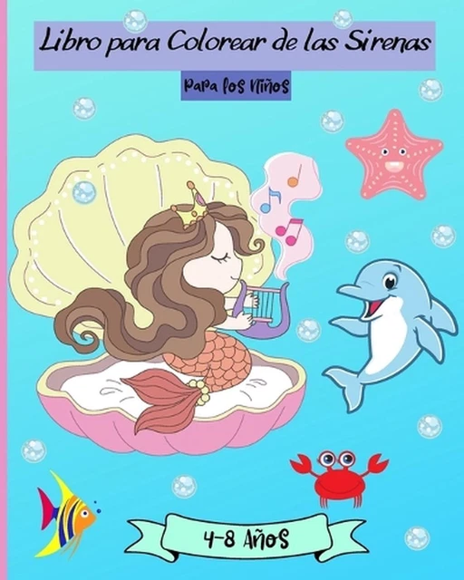 LIBRO PARA COLOREAR de Sirenas para Nios de 4 a 8 Aos: Incre?bles p ...