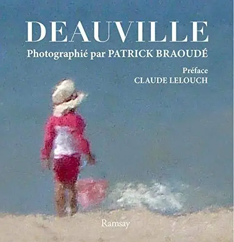 Deauville photographie par Patrick Braoude