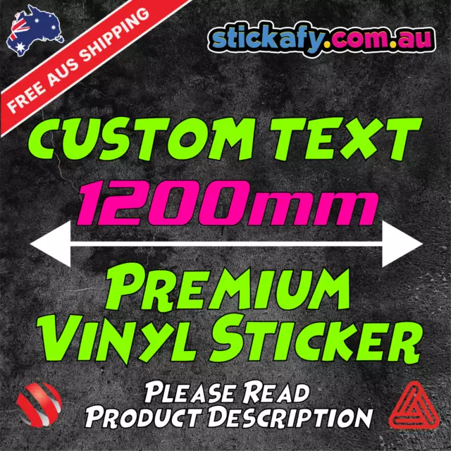 1200mm CUSTOM STICKER - Vinyl Text Lettering Decal Name Shop Car Window Van Fun