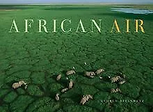 African Air von George Steinmetz | Buch | Zustand sehr gut