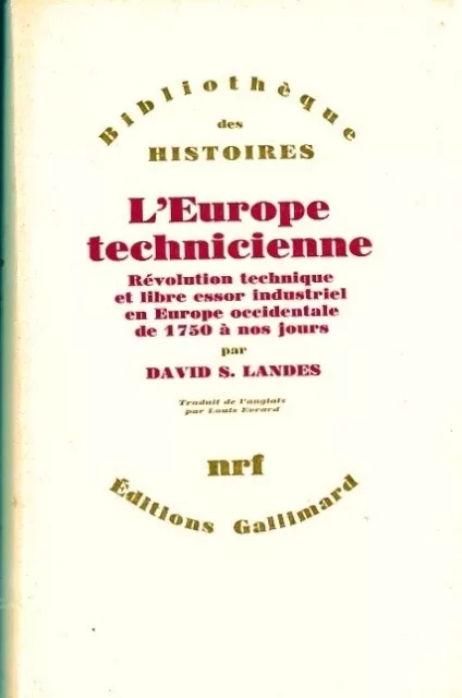 L'EUROPE TECHNICIENNE de 1750 à nos jours