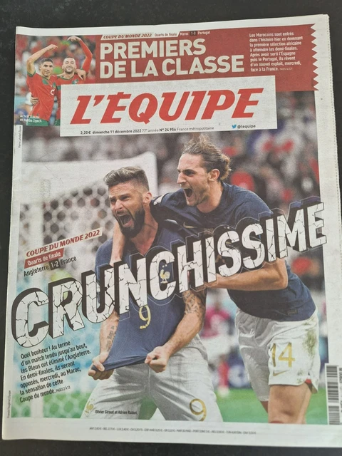 L'EQUIPE-11 DEC. 2022-Coupe du Monde 2022-Angleterre-FRANCE: CRUNCHISSIME/Maroc