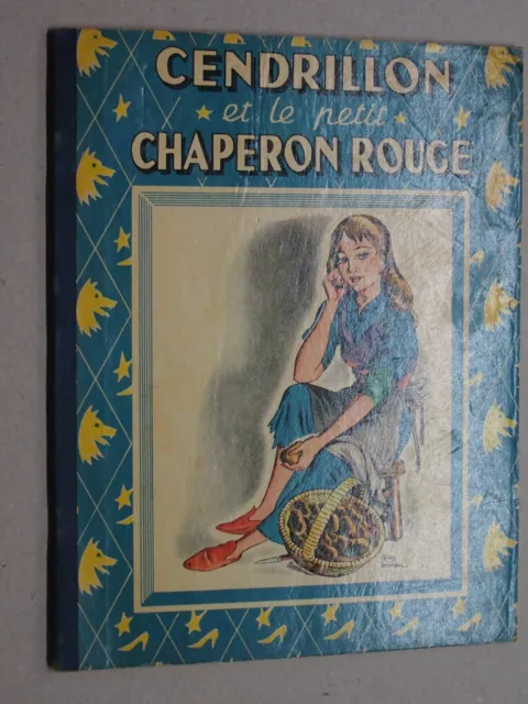 Deux Contes De Perrault-Cendrillon Et Le Petit Chaperon Rouge-Illustre 1951