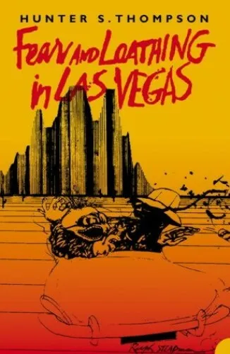 Fear and Loathing in Las Vegas: A Savage Journe by Hunter S. Thompson 0586081321