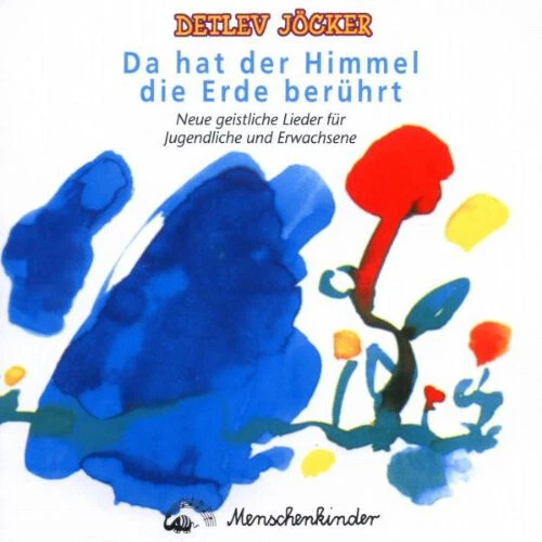 Detlev Jöcker - Da Hat der Himmel die Erde Ber