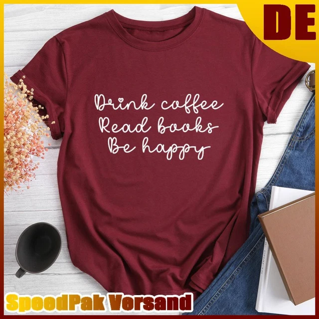 ❥ T-shirt Bevi caffè leggi libri be happy - vino rosso-XXL