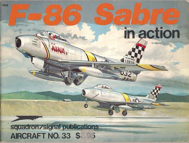 F-86 Sabre in Action (Squadron Signal Aircraft No. 33)