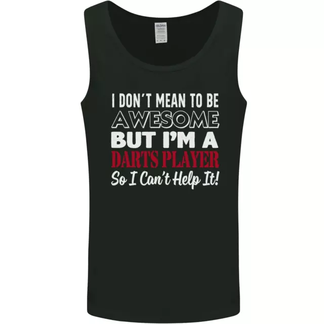I Dont Mean to Be Darts Player Mens Vest Tank Top