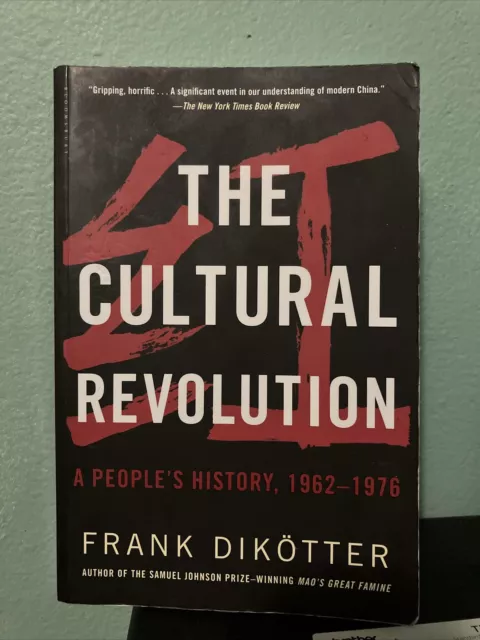 The Cultural Revolution: A People's History, 1962-1976 - Paperback