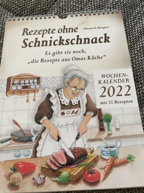 Rezepte Ohne Schnickschnack ,Kalender