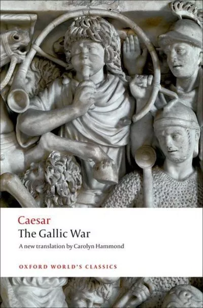 Caesar, Julius : The Gallic War Seven Commentaries on The FREE Shipping, Save £s