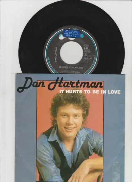 7" Dan Hartman  /    It Hurts To Be In Love ( 1981)