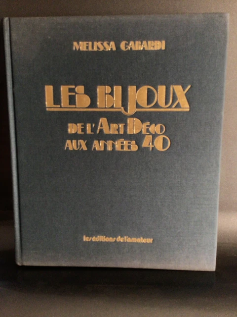 Les Bijoux Del’ Art Deco aux Anne’s 40 Amazon.fr - Les bijoux de l'art déco aux années 40 - Gabardi