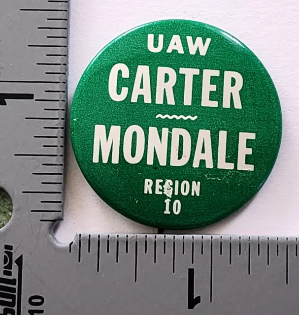 Jimmy Carter Mondale Presidential Political Campaign Button Pin UAW Region 10 2