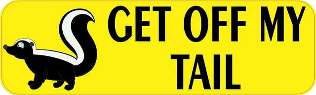 10in x 3in Get Off My Tail Skunk Bumper Sticker Decal Vinyl Window Stickers D...