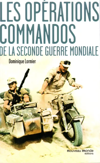 Les Opérations Commandos De La Seconde Guerre / Dominique Lormier  [Neuf]