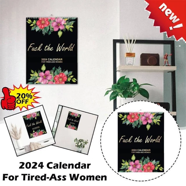 2024 CALENDAR FOR Tired Ass Women Hanging Planners For Office Funny