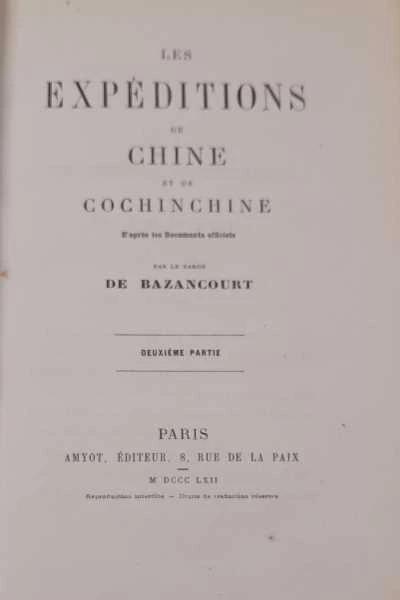 Les expéditions de Chine et de Cochinchine. D'après les Documents officiels...