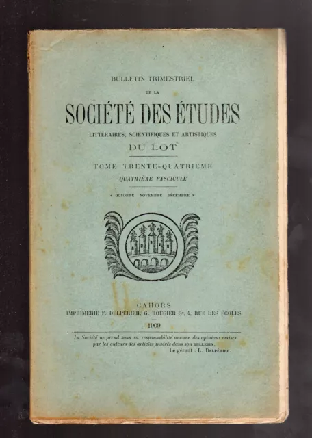 SOCIETE ETUDES DU LOT 1909 registres Cahors Armorial Quercy Marignac Lentour