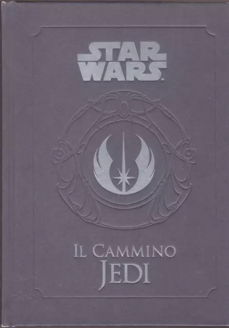 Daniel Wallace. Star Wars. Il cammino Jedi. De Agostini, 2015