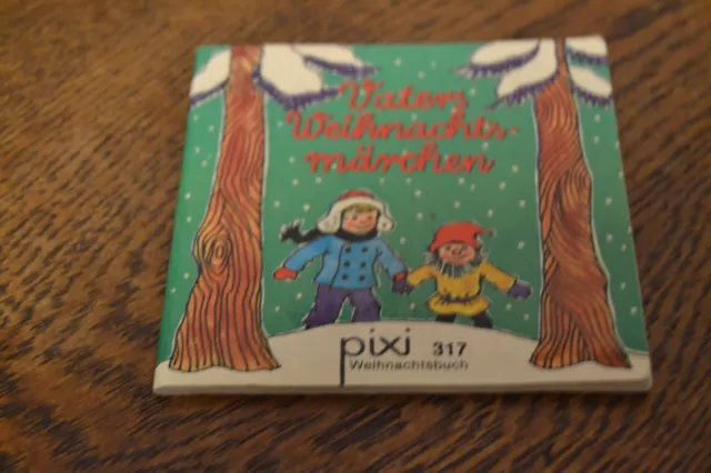 Alt: Pixi Buch Nr. 317: Vaters Weihnachtsmärchen