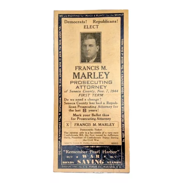 1944 Political Campaign Francis M Marley Seneca County, OH Democrat Confederate.