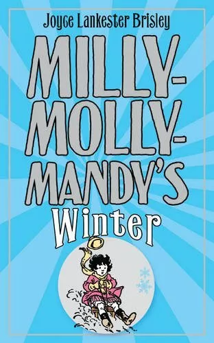 Milly-Molly-Mandy's Winter By Joyce Lankester Brisley