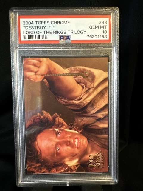 2004 Topps Chrome Lord of the Rings Trilogy #93 | "Destroy It" | PSA 10 - GEM MT
