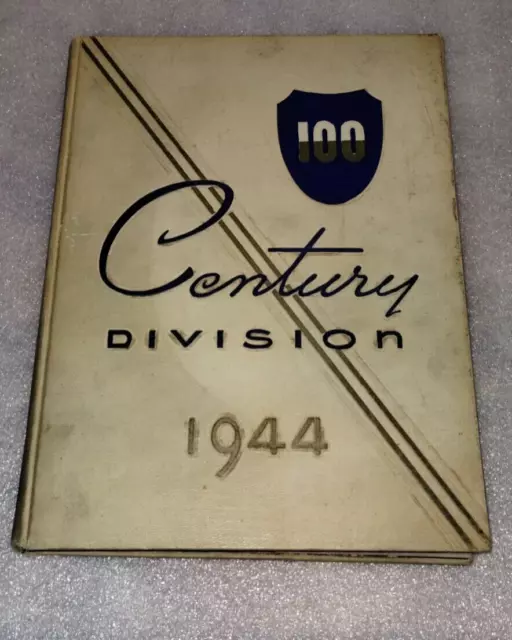 1944 Wwii History; Century 100Th Infantry Division: Pictorial Review; Us Army