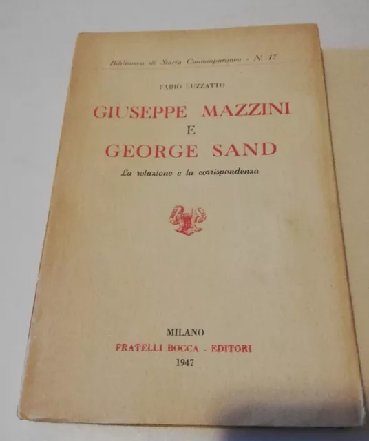 GIUSEPPE MAZZINI E GEORGE SAND La relazione e la corrispondenza Fabio Luzzatto